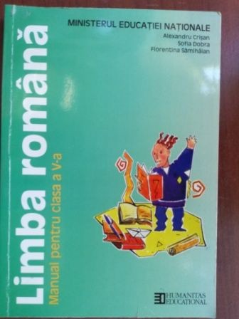 Limba romana manual pentru clasa a V-a- Alexandru Crisan, Sofia Dobra