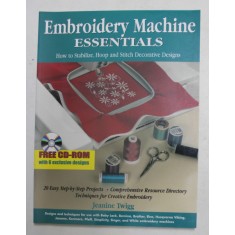 EMBROIDERY MACHINE ESSENTIALS by JEANINE TWIGG , 2001 , CONTINE CD - ROM *