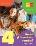 Limba și literatura rom&acirc;nă. Manual. Clasa a IV-a - Paperback - Cleopatra Mihăilescu, Tudora Piţilă - Art Klett, Clasa 4, Limba Romana