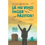 Sa nu vinzi inger pazitor!, Jutta Richter