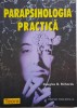 Parapsihologia Practica - Douglas G. Richards - Spiritualitate si Ezoterism