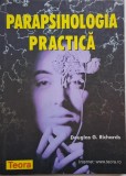 Parapsihologia practica &ndash; Douglas G. Richards