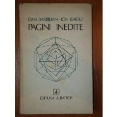 PAGINI INEDITE DAN BARBILIAN--ION BARBU