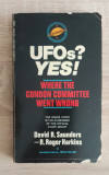 UFOs? Yes! Where The Condon Committee Went Wrong - David R. Saunders