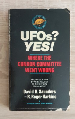 UFOs? Yes! Where The Condon Committee Went Wrong - David R. Saunders foto
