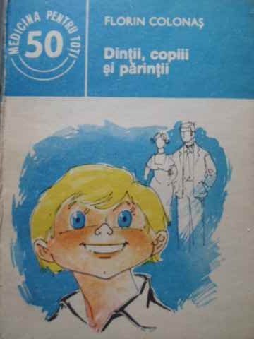 DINTII, COPIII SI PARINTII-FLORIN COLONAS-230826