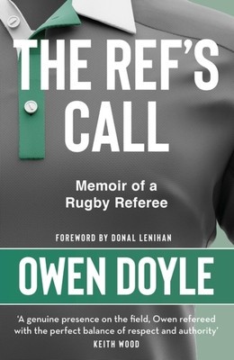 The Ref&amp;#039;s Call: A Rugby Memoir foto