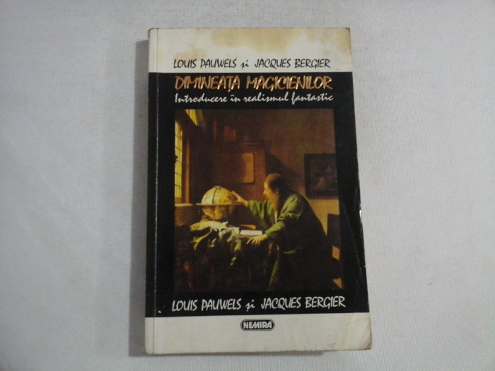 DIMINEATA MAGICIENILOR - LOUIS PAUWELS, JACQUES BERGIER