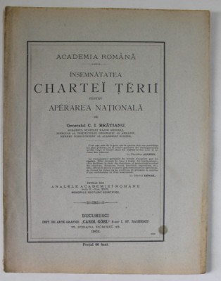 INSEMNATATEA CHARTEI TERII PENTRU APERAREA NATIONALA de GENERALUL C.I. BRATIANU , 1902 foto