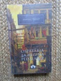 Ospătăria la Regina Pedauque - Anatole France (Litera, 2012) Roman, Coperta Cartonată