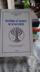 MYSTERES ET SECRETS DU B&amp;#039;NAI B&amp;#039;RITH - EMMANUEL RATIER (MISTERELE SI SECRETELE LUI B&amp;#039;NAI B&amp;#039;RITH) foto