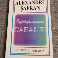 Intelepciunea Cabalei Alexandru Safran