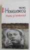 HARTA SI TERITORIUL de MICHEL HOUELLEBECQ , 2017