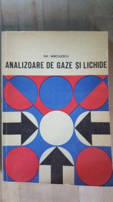 Analizoare de gaze si lichide- Gh.Ianculescu foto