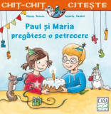 Paul și Maria pregătesc o petrecere - Paperback - Maria Breuer - Casa