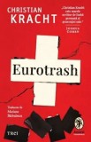 Cumpara ieftin Eurotrash/Christian Kracht
