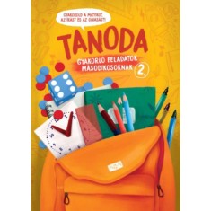 Tanoda - Gyakorl&oacute;feladatok m&aacute;sodikosoknak 2. - Galambos Vera