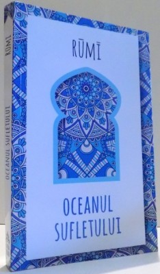 OCEANUL SUFLETULUI de RUMI , 2016 *MICI DEFECTE foto