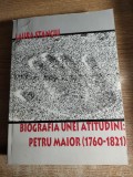 Biografia unei atitudini: Petru Maior (1760-1821) - Laura Stanciu (2003)