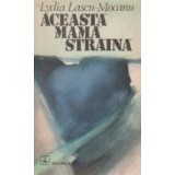 Aceasta mama straina