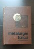 Metalurgie fizică elementară - Georgeta Goraș