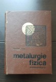 Metalurgie fizică elementară - Georgeta Goraș