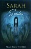 Sarah Smiles de Sean Paul Thomas, Editura 2014, 144 pagini, Limba Engleza, Coperta Brosata
