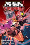 My Hero Academia: Vigilantes - Volume 10 | Hideyuki Furuhashi, Viz Media, Subs. Of Shogakukan Inc