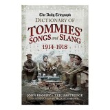 Daily Telegraph Dictionary Tommies&#039; Songs &amp; Slang, 1914-1918, WW1, Carte Engleza