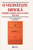 O vecinatate dificila. Relatiile romano-ruse/sovietice 1914-1965 - Editura Cetatea de Scaun
