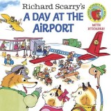 Richard Scarry&#039;s a Day at the Airport