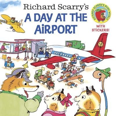 Richard Scarry&#039;s a Day at the Airport