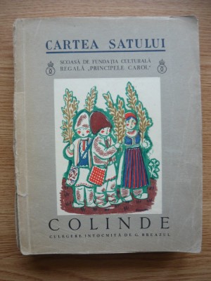 G. BREAZUL - COLINDE (ilustratii de DEMIAN) - 1938 foto