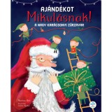 Aj&aacute;nd&eacute;kot Mikul&aacute;snak! - A nagy kar&aacute;csonyi zűrzavar - Martina Orsi