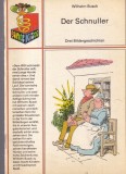 Wilhelm Busch - Der Schnuller: Drei Bildergeschichten