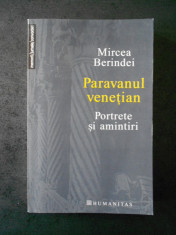 MIRCEA BERINDEI - PARAVANUL VENETIAN. PORTRETE SI AMINTIRI foto