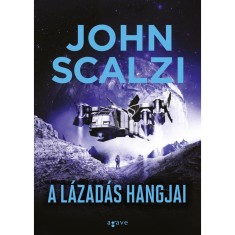 A l&aacute;zad&aacute;s hangjai - John Scalzi