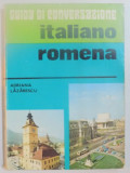 GHID DE CONVERSATIE ITALIAN - ROMAN de ADRIANA LAZARESCU , 1977