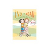 Ivy and Bean: Bound to Be Bad