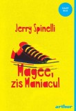 Magee zis Maniacul - Grupul Art