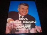 Epoca Nicolae Ceausescu stralucita afirmare a Romaniei in constiinta lumii-1988, Alta editura