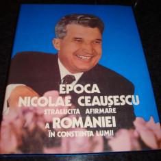 Epoca Nicolae Ceausescu stralucita afirmare a Romaniei in constiinta lumii-1988