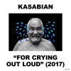 Kasabian For Crying Out Loud (cd)