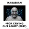 Kasabian For Crying Out Loud (cd)