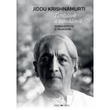 Tan&iacute;t&aacute;sok a tanul&aacute;sr&oacute;l - Jiddu Krishnamurti