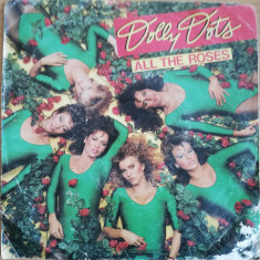 Disc Vinil 7# Dolly Dots - All The Roses -WEA -24.9937-7
