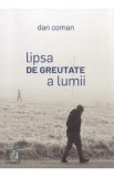 Lipsa de greutate a lumii - Dan Coman