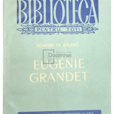 Honore de Balzac - Eugenie Grandet (editia 1959)
