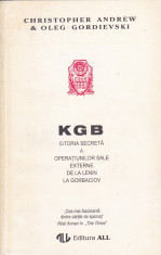 KGB Istoria secreta a operatiunilor sale de la Lenin la Gorbaciov, O. Gordievski foto