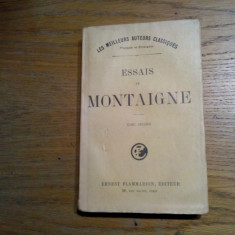 ESSAIS DE MONTAIGNE - Tome Second - Ernest Flammarion, Editeur, 1926, 370 p.